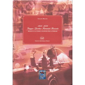 1956-2006 gruppo sportivo Ferraristi Rezzato / Giuliano Maggini / Gruppo editoriale delfo