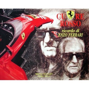 Cuore rosso - Ricordi di Enzo Ferrari / Sergio Massaro & Guido Villa / Publicar