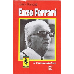 Enzo Ferrari - Il Commendatore / Gino Rancati / Motor Buch Verlag