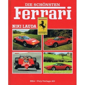 Die Schonsten Ferrari / Godfrey Eaton + Helena Zaugg / BEA + Poly-Verlags AG