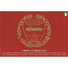 Discover Ferrari & Pavarotti land 2015 (it) 4 Aprile -> 31 Ottobre 2015