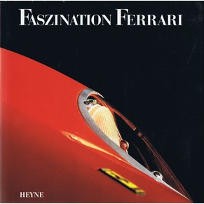 Faszination Ferrari / Gianni Rogliatti & Valerio Moretti / Heyne
