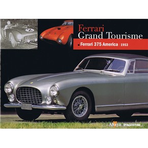 Ferrari Grand Tourisme 375 America 1953 / Roberto Bonetto / Altaya