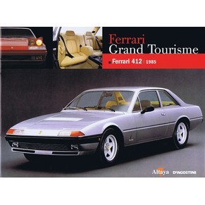 Ferrari Grand Tourisme 412 1985 / Roberto Bonetto / Altaya