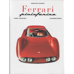 Ferrari Pininfarina - Magische marken / Lionel Froissart / Schirmer/Mosel