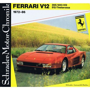Ferrari V12 1972-1986 / Walter Zeichner / Schrader Verlag