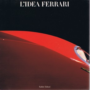 L'idea Ferrari 602/90 / Gianni Rogliatti & Valerio Moretti / Fabbri