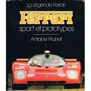 La légende Ferrari sport et prototypes (1978) / Antoine Prunet / Epa