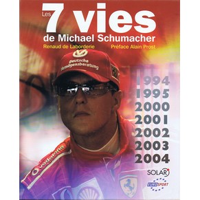 Les 7 vies de Michael Schumacher / Renaud de Laborderie / Solar