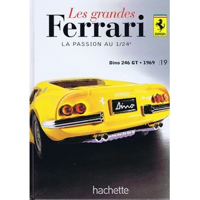 Les grandes Ferrari - La passion au 1/24 - 19 - Dino 246 GT 1969