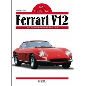 Das original Ferrari V12 / Keith Bluemel / Heel