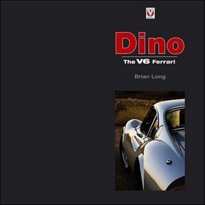 Dino the V6 Ferrari / Brian Long / Veloce