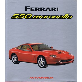 Ferrari 550 Maranello / Bruno Alfieri / Automobilia