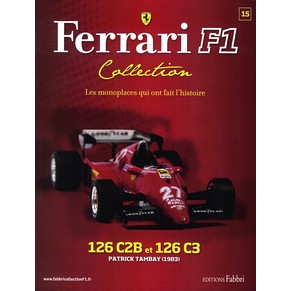 Ferrari F1 collection 15 - 126 C2B et 126 C3 Patrick Tambay