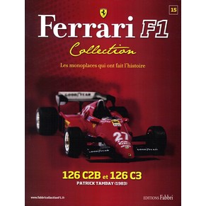 Ferrari F1 collection 15 - 126 C2B et 126 C3 Patrick Tambay