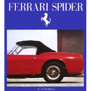 Ferrari Spider 1949-1990 / Piero Casucci & Bruno Alfieri / Automobilia