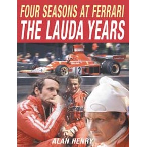 Four seasons at Ferrari the Lauda years / Alan Henry / Breedon