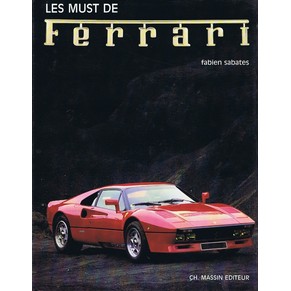 Les must de Ferrari / Fabien Sabates / Charles Massin
