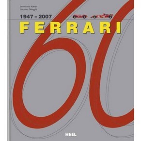 60 jahre Ferrari 1947-2007 / Leonardo Acerbi & Luciano Greggio / Heel (SOLD)