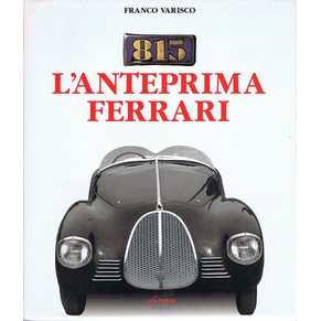 815 l'anteprima Ferrari / Franco Varisco / Ferrari world (SOLD)