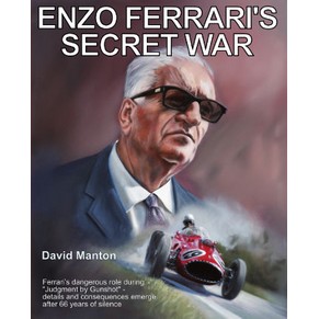 Enzo Ferrari's secret war / David Manton / bridgehampton (SOLD)