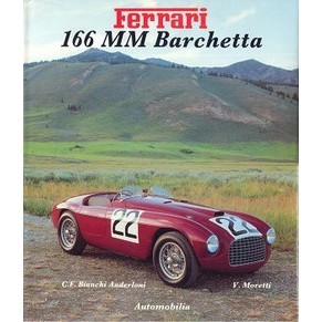 Ferrari 166 MM Barchetta / C.F. Bianchi Anderloni & V. Moretti / Automobilia (SOLD)