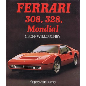Ferrari 308, 328, Mondial / Geoff Willoughby / Osprey (SOLD)