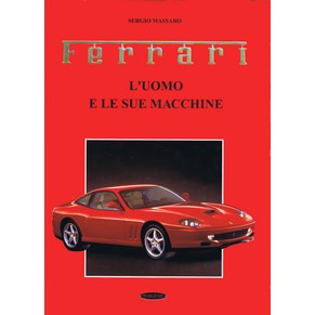 Ferrari - L'uomo e le sue macchine / Sergio Massaro / Publicar (SOLD)