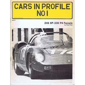Cars in profile n°1 - 246 SP - 330 P4 Ferraris / Paul Frère / Profile publications (SOLD)