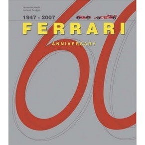 Ferrari 60 years anniversary 1947-2007 / Leonardo Acerbi & Luciano Greggio / Haynes (SOLD)