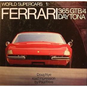 Ferrari 365 GTB/4 Daytona / Doug Nye & Paul Frère / Motobooks (SOLD)