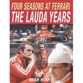 Four seasons at Ferrari the Lauda years / Alan Henry / Breedon
