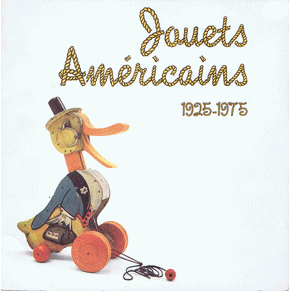 Jouets américains 1925-1975 / Union centrale des arts décoratifs