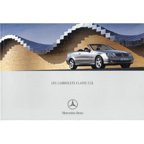 Brochure Mercedes Benz Les cabriolets Classe CLK (6701-0404-03-02/0504)